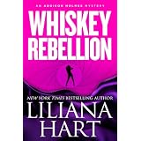Whiskey Rebellion (Romantic Mystery/Comedy) Book 1 (Addison Holmes Series) ~ Liliana Hart