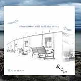 Tomorrow Will Tell The Story