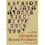 Alternatives Beyond Psychiatry