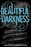 Beautiful Darkness (Beautiful Creatures)