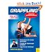 Grappling - Effektive Bodentechniken