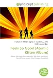 Atomic Kitten in the book Feels So Good (Atomic Kitten Album) Atomic Kitten in the book Feels So Good (Atomic Kitten Album)