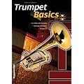 Trumpet Basics: Die Trompetenschule f�r Anf�nger!