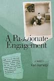 A Passionate Engagement: A Memoir