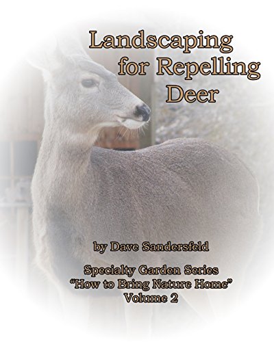 landscaping for repelling deer specialty garden series volume 2