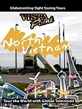 Vista Point NORTH VIETNAM