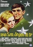 Non Son Degno di Te