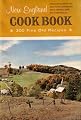 New England Cookbook: 300 Fine Old Recipes: Characteristic Dishes and a Salty Charm, Individuality, Dainty Sketches, Spells New England to Me (The New England Cook Book of Fine Old Recipes, 1936 Printing)
