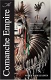 The Comanche Empire (The Lamar Series in Western History)