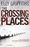The Crossing Places: A Case for Ruth Galloway (ISBN 1847249582)