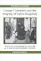 George Chastelain and the Shaping of Valois Burgundy: Political and Historical Culture at Court in the Fifteenth Century (Royal Historical Society Studies in History New Series)