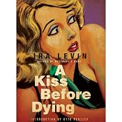 A Kiss Before Dying | [Ira Levin]