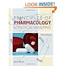 Principles of Pharmacology for Medical Assisting (Principles of Pharmacology for Medical Assisting Principles)