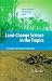 Land Change Science in the Tropics: Changing Agric...