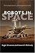 Robots in Space: Technology, Evolution, and Interplanetary Travel (New Series in NASA History)