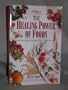 The Healing Power of Foods