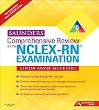 Saunders Comprehensive Review for the NCLEX-RN? Examination