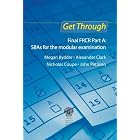 Get Through Final FRCR Part A: SBAS for the Modular Examination (Get Through Series) by M. Bydder, A. Clark, and et al
