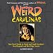 Weird Carolinas