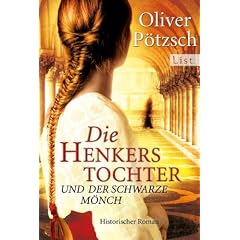 Die Henkerstochter und der schwarze M�nch: Historischer Roman