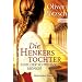 Die Henkerstochter und der schwarze M�nch: Historischer Roman