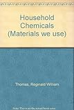 The household chemicals