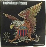 America Chooses A President: A CBS Radio Network Recording Prepared For Accent International