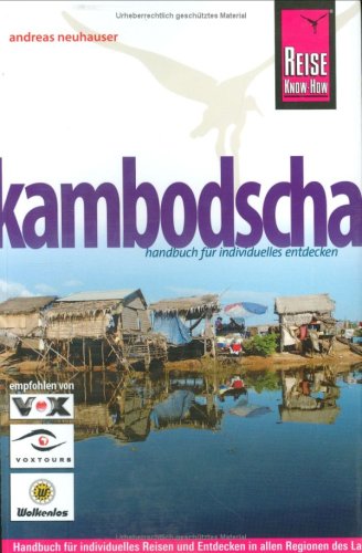 City Travel Guides Discounted  Bücher : Kambodscha: Handbuch für individuelles Reisen und Entdecken in allen Regionen des Landes auch abseits der Hauptrouten