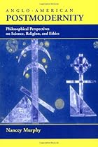 Anglo-American Postmodernity: Philosophical Perspectives on Science, Religion, and Ethics