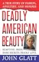 Deadly American Beauty (St. Martin's True Crime Library)