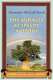 The Miracle at Speedy Motors: The New Novel in the No. 1 Ladies Detective Agency Series