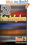 52 Foto-Aufgaben: Band 3