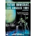 Futur imm�diat, Los Angeles 1991