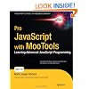 Pro JavaScript with MooTools (Expert's Voice in Web Development)