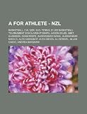 A for Athlete - NZL: Basketball, CHI, GER, SLO, Tennis, $1,000 basketball tournament scholarship snafu, Aaron Miles, Abet Guidaben, Adam Keefe, ... Ali Berdiel, Allan Caidic, Andrea Bargnani, A
