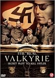 The Real Valkyrie: The Secret Plot to Kill Hitler ( Virtual History: The Secret Plot to Kill Hitler )