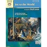 joy to the world 10 solo piano settings for advent and christmas sacred performer collections