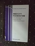 Inner city regeneration : the demise of regional and local government