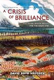 A crisis of brilliance : five young British artists and the Great War