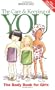The Care and Keeping of You: The Body Book for Girls (American Girl Library)