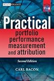 Practical Portfolio Performance Measurement and Attribution, withCD-ROM (The Wiley Finance Series)