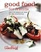 Good Food for Friends (Good Food Magazine)