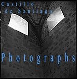 Photographs. Castillo de Santiago