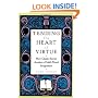 Tending the Heart of Virtue: How Classic Stories Awaken a Child's Moral Imagination