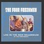Live in the New Millennium