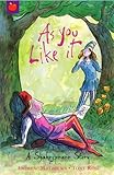 As You Like it (Shakespeare Stories)