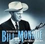 The Very Best Of Bill Monroe And His Blue Grass Boys