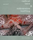 Radical lace & subversive knitting