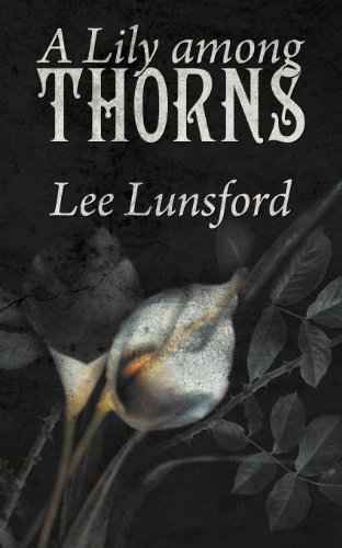 A Lily Among Thorns