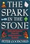 The Spark in the Stone: Skills and Projects from the Native American Tradition (Ziggurat Series for Talented Beginners)